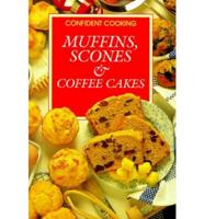 Muffins, Scones &amp; Coffeecakes