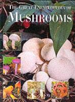 The Great Encyclopaedia to Mushrooms