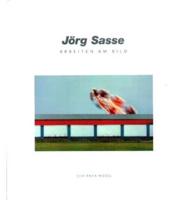 Jorg Sasse - Arbeiten Am Bild