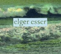 Elger Esser