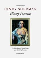 Cindy Sherman: History Portraits
