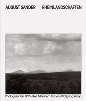 August Sander - Rheinlandschaften. Photographs 1929-1946