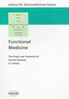 Functional Medicine: The Origin and Treatment of Chronic Diseases