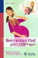 Beim ersten Kind gibt's 1000 Fragen