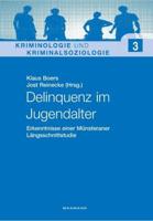 Delinquenz im Jugendalter:Erkenntnisse einer Münsteraner Längsschnittstudie