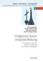 Integration durch religiöse Bildung:Perspektiven zwischen beruflicher Bildung und Religionspädagogik