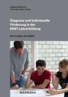 Diagnose und individuelle Förderung in der MINT-Lehrerbildung:Das Projekt dortMINT