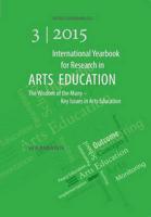 International Yearbook for Research in Arts Education 3/2015:The Wisdom of the Many - Key Issues in Arts Education