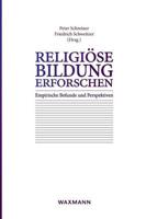 Religiöse Bildung erforschen:Empirische Befunde und Perspektiven