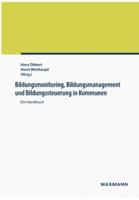 Bildungsmonitoring, Bildungsmanagement und Bildungssteuerung in Kommunen:Ein Handbuch