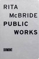 Rita McBride: Public Works
