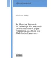 An Algebraic Approach for the Design and Automatic Code Generation of Signal Processing Algorithms Into Simd-vector Processors