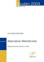 Alternative Wohnformen:Selbstbestimmtes Wohnen im Alter