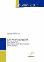 Zum Unterhaltungswert des Daily Talk:Das institutionelle Scheitern der Kommunikation