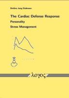 The Cardiac Defense Response - Personality - Stress Management