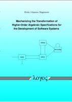 Mechanizing the Transformation of Higher-Order Algebraic Specifications for the Development of Software Systems