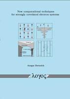 New Computational Techniques for Strongly Correlated Electron Systems