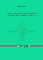 Time-Frequency and Wavelet Analysis of Functions With Symmetry Properties