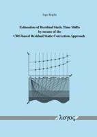 Estimation of Residual Static Time Shifts by Means of the Crs-Based Residual Static Correction Approach