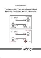 The Integrated Optimization of School Starting Times and Public Transport