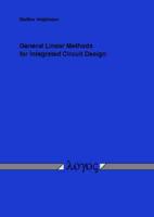 General Linear Methods for Integrated Circuit Design