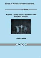 A System Concept for Ultra Wideband (Uwb) Body Area Networks