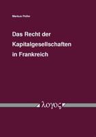 Das Recht Der Kapitalgesellschaften in Frankreich