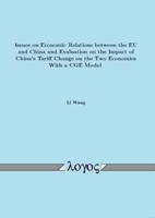 Issues on Economic Relations Between the Eu and China and Evaluation on the Impact of China's Tariff Change on the Two Economies With a Cge Model