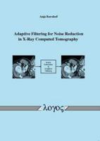 Adaptive Filtering for Noise Reduction in X-Ray Computed Tomography