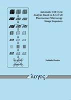 Automatic Cell Cycle Analysis Based on Live Cell Fluorescence Microscopy Image Sequences