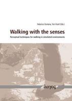 Walking With the Senses