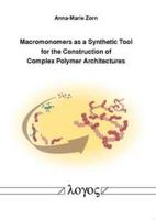 Macromonomers as a Synthetic Tool for the Construction of Complex Polymer Architectures