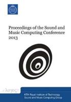 Proceedings of the Sound and Music Computing Conference 2013