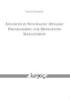 Advances in Stochastic Dynamic Programming for Operations Management
