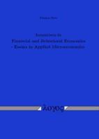 Incentives in Financial and Behavioral Economics - Essays in Applied Microeconomics