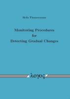 Monitoring Procedures for Detecting Gradual Changes