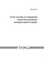On the Extraction of Computational Content from Noneffective Convergence Proofs in Analysis