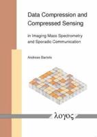 Data Compression and Compressed Sensing in Imaging Mass Spectrometry and Sporadic Communication
