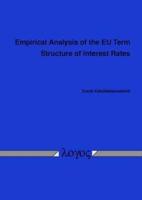Empirical Analysis of the Eu Term Structure of Interest Rates