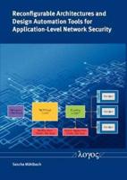 Reconfigurable Architectures and Design Automation Tools for Application-Level Network Security