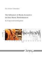 The Influence of Room Acoustics on Solo Music Performances