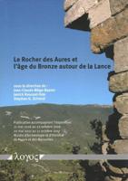 Le Rocher Des Aures Et l'Age Du Bronze Autour De La Lance