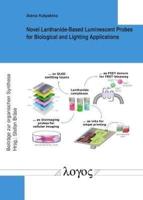 Novel Lanthanide-Based Luminescent Probes for Biological and Lighting Applications