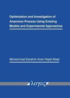 Optimization and Investigation of Anammox Process Using Existing Models and Experimental Approaches