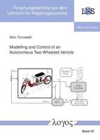 Modelling and Control of an Autonomous Two-Wheeled Vehicle