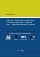Supporting Requirements Communication for Shared Understanding by Applying Vision Videos in Requirements Engineering