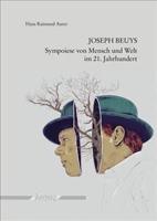 Joseph Beuys -- Sympoiese Von Mensch Und Welt Im 21. Jahrhundert