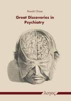 Great Discoveries in Psychiatry