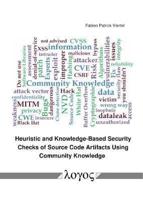 Heuristic and Knowledge-Based Security Checks of Source Code Artifacts Using Community Knowledge