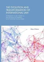 The Evolution and Transformation of International Law